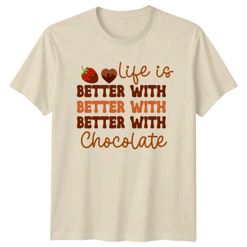 Life better with chocolate - life, is
